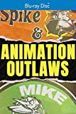 Spike & Mike - Animation Outlaws [Blu-ray]