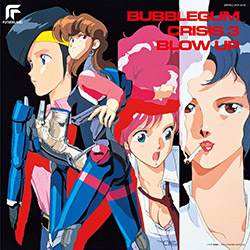 Bubblegum Crisis 3 Blow Up (Vinyl JP)