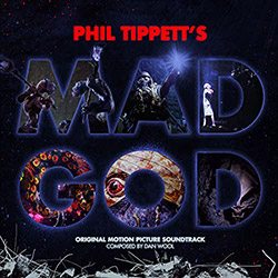 Phil Tippett's Mad God (Original Soundtrack) (Vinyl US)