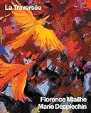La Traversée - Florence Miailhe (Artbook)
