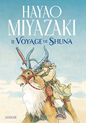 Le Voyage de Shuna (Shuna's Journey) - Hayao Miyazaki (Manga...