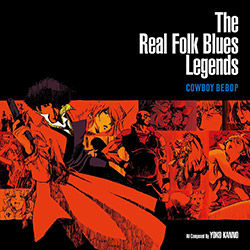 The Real Folk Blues Legends - Cowboy Bebop - Vinyl LP (2 dis...